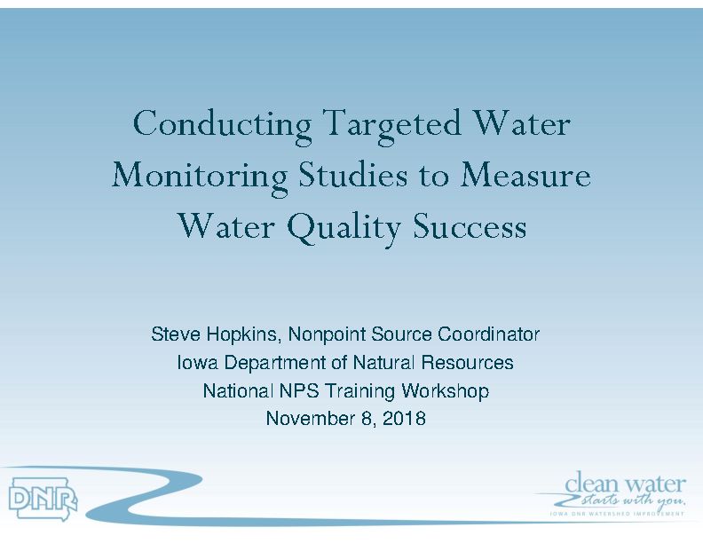 Conducting Targeted Water Monitoring Studies to Measure Water Quality Success Presentation